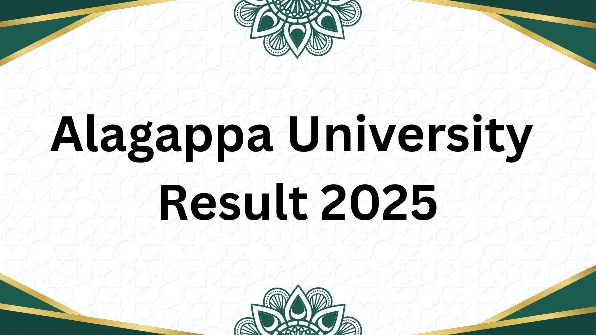 Alagappa University DDE Result 2025 | Check Distance Education UG, PG Results