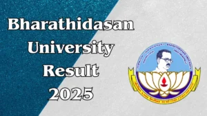 Bharathidasan University Result 2025 | Check UG, PG Semester Results at bdu.ac.in