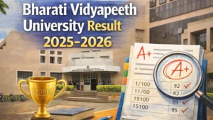 Bharati Vidyapeeth University Result 2025-2026 - Check UG, PG Semester Results