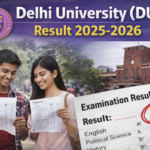 Delhi University (DU) Result 2025-2026 - Check UG, PG Semester and Annual Exam Results