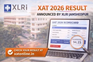 XLRI Declares XAT 2026 Results; Scorecards Available for Download on Official Portal