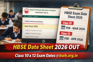 HBSE Date Sheet 2026 OUT (Soon) @ bseh.org.in; Live Updates on Class 10, 12 Exam Dates