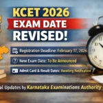KCET 2026 Exam Date Update: KEA Revises Registration Schedule, Exam Dates Awaited