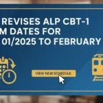 RRB Revises ALP CBT-1 Exam Dates for CEN 01/2025 to February 2026, Download Official Notice Here