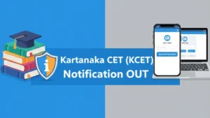 Karnataka CET (KCET) Notification OUT, Exam Dates, Eligibility, Direct Link