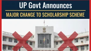 UP Govt Excludes Management Quota and On-Spot Admissions from UP Scholarship Scheme; Only merit-based students now eligible