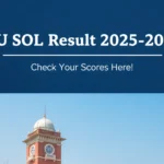 DU SOL Result 2025-2026 - Check UG, PG Semester Results