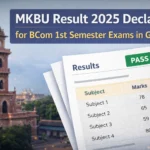 MKBU Result 2025 Declared for BCom 1st Semester Exams in Gujarat