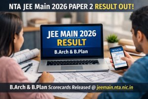 NTA JEE Main 2026 Paper 2 Result (OUT) Live: BArch, BPlan Scorecard Released at jeemain.nta.nic.in