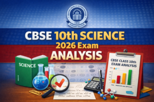 CBSE 10th Science 2026 Exam Analysis: Difficulty Level & Students’ Reactions