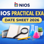 NIOS Date Sheet 2026 Out for Practical Exam: Check NIOS Practical Exam Date Sheet March 2026