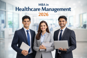 MBA in Healthcare Management 2026: Top Colleges, Fees, Scope, Career & Salary in India