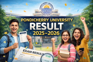 Pondicherry University Result 2025-2026 | Check UG, PG, MBBS, DDE Semester Results