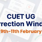 CUET UG Correction Window 2026: How to Edit Your CUET Application Form