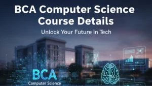 BCA Computer Science 2026: Course Details, Colleges, Fees, Syllabus, and Career Opportunities in India