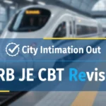 RRB JE CBT Revised to February 19, 20, and 25, 2026; City Intimation Slips Issued, Direct Link Here