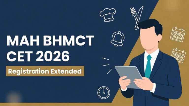MAH BHMCT CET 2026 Registration Extended to March 4, Find Direct Links Here