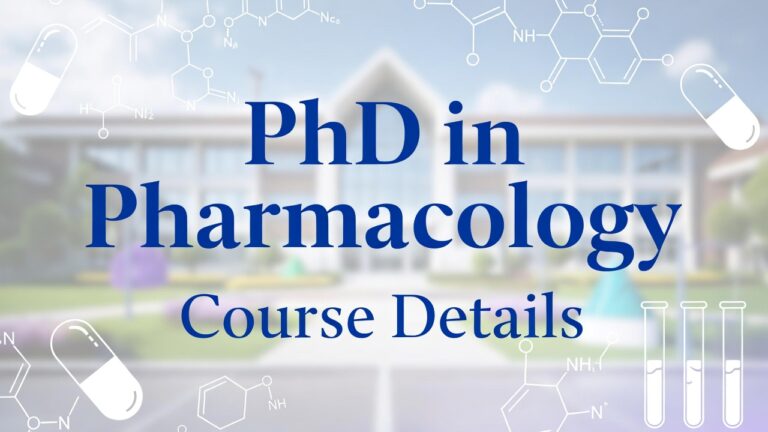 PhD in Pharmacology: Course Details, Colleges, Fees, Eligibility, and Career Scope in India