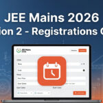 JEE Main 2026 Session 2 Registration Closes on 25rth February 2026, Correction Window Opening Soon