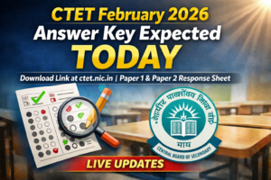 CTET February 2026 Answer Key Expected TODAY Live Updates: Download Link at ctet.nic.in; Paper 1 & 2 Response Sheet PDF