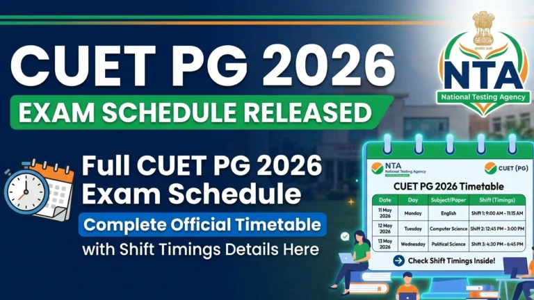 NTA Releases Full CUET PG 2026 Exam Schedule; Complete Official Timetable with Shift Timings Details Here