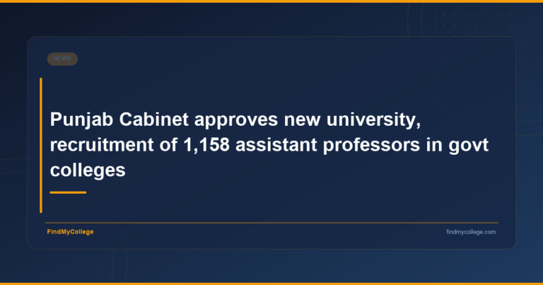 Punjab Cabinet approves new university, recruitment of 1,158 assistant professors in govt colleges - featured image