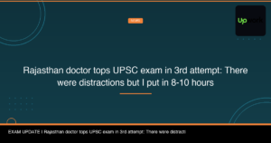 Rajasthan doctor tops UPSC exam in 3rd attempt: ‘There were distractions but I put in 8-10 hours’