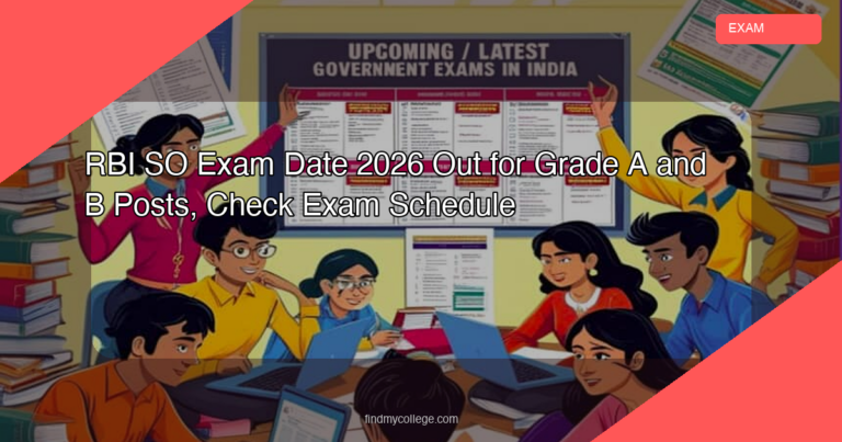 RBI SO Exam Date 2026 Out for Grade A and B Posts, Check Exam Schedule